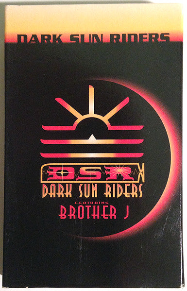 Dark Sun Riders Featuring Brother J "Dark Sun Riders" (Single)-Cassette Tapes-UnDigable Digs