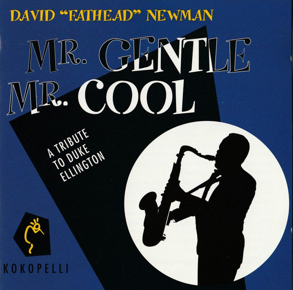 David "Fathead" Newman "Mr. Gentle, Mr. Cool: A Tribute to Duke Ellington" (CD)-CDs-UnDigable Digs