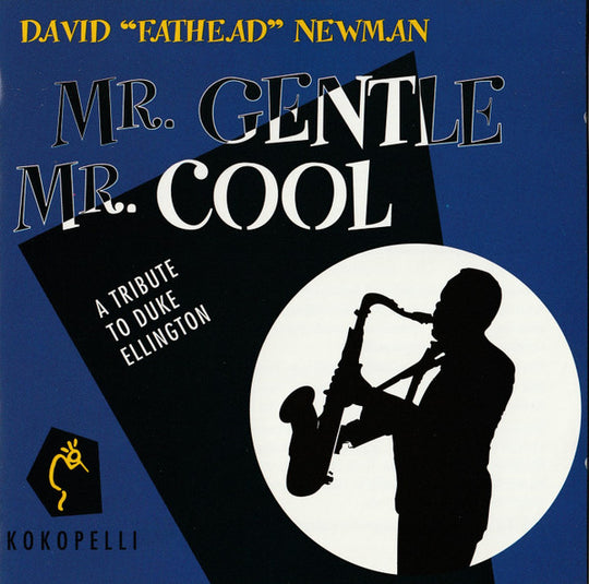 David "Fathead" Newman "Mr. Gentle, Mr. Cool: A Tribute to Duke Ellington" (CD)-CDs-UnDigable Digs