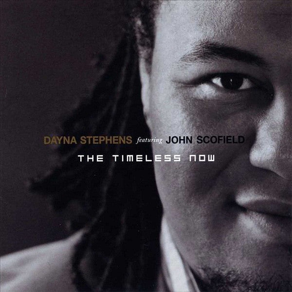 Dayna Stephens Featuring John Scofield "The Timeless Now" (CD)-CDs-UnDigable Digs