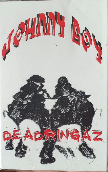 Deadringaz "Johnny Boy" (Single)-Cassette Tapes-UnDigable Digs