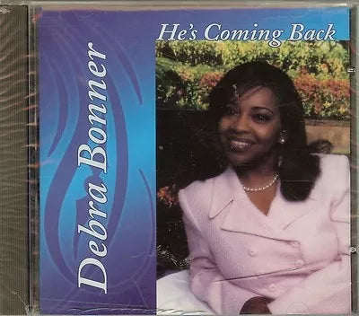 Debra Bonner "He's Coming Back" (CD)-CDs-UnDigable Digs