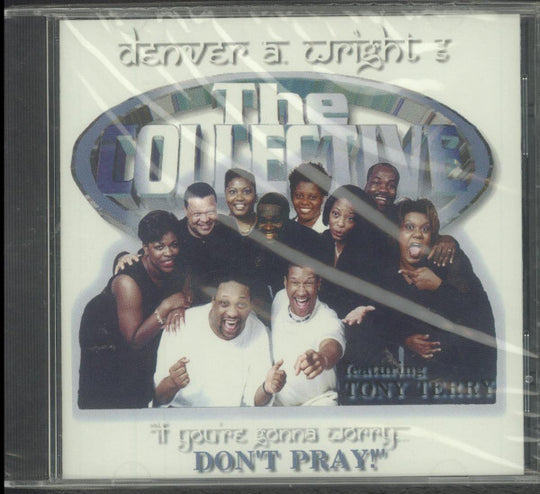 Denver A. Wright & The Collective "If You're Gonna Worry Don't Pray" (CD)-CDs-UnDigable Digs