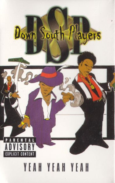 Down South Players "Yeah Yeah Yeah" (Single)-Cassette Tapes-UnDigable Digs