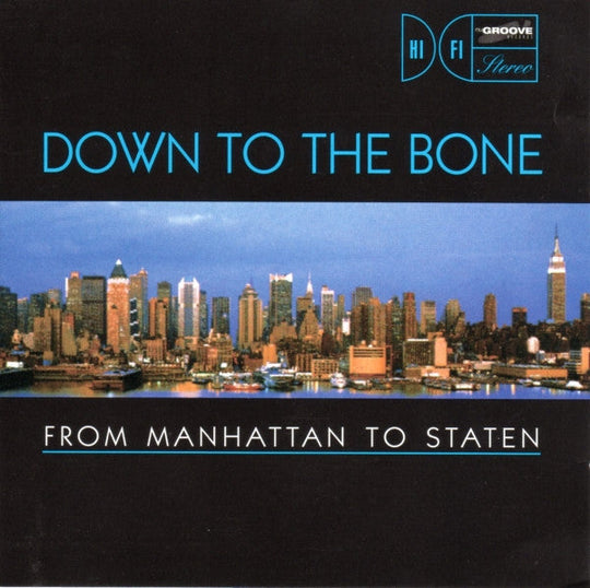Down To The Bone "From Manhattan To Staten" (CD)-CDs-UnDigable Digs