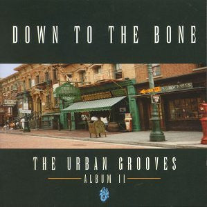 Down To The Bone "The Urban Grooves (Album II)" (CD)-CDs-UnDigable Digs