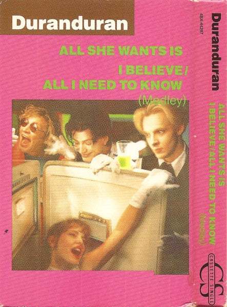 Duranduran "All She Wants Is / I Believe/All I Need To Know (Medley)" (Single)-Cassette Tapes-UnDigable Digs