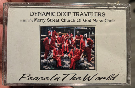 Dynamic Dixie Travelers with the Merry Street Church Of God Mass Choir "Peace In the World"-Cassette Tapes-UnDigable Digs