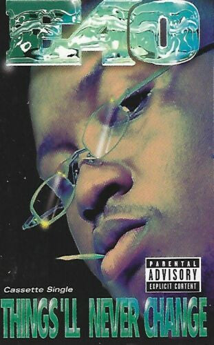 E-40 "Things'll Never Change" (Single)-Cassette Tapes-UnDigable Digs