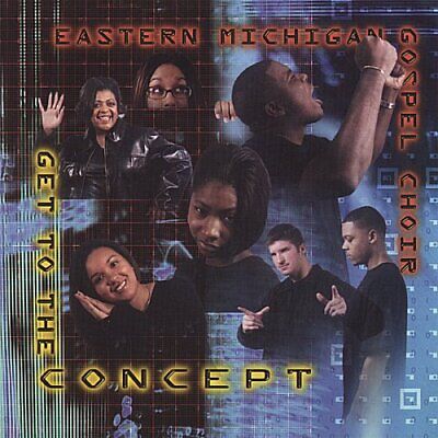 Eastern Michigan Gospel Choir "Eastern Michigan Gospel Choir Get to the Concept " (CD)-CDs-UnDigable Digs