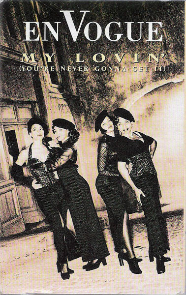 En Vogue "My Lovin' (You're Never Gonna Get It)" (Single)-Cassette Tapes-UnDigable Digs