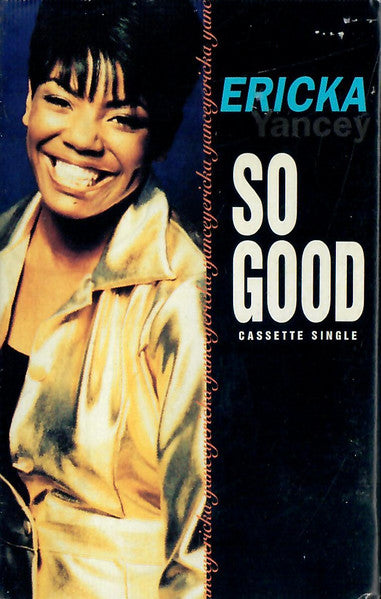 Ericka Yancey "So Good" (Single)-Cassette Tapes-UnDigable Digs