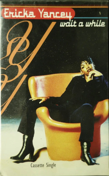 Ericka Yancey "Wait A While" (Cassette Single)-Cassette Tapes-UnDigable Digs