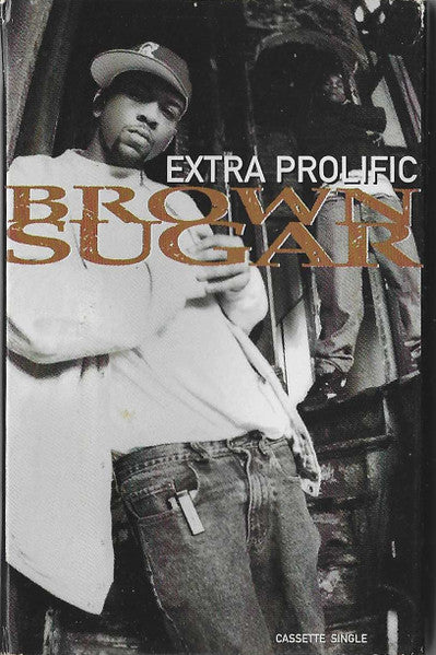 Extra Prolific "Brown Sugar" (Cassette Single)-Cassette Tapes-UnDigable Digs
