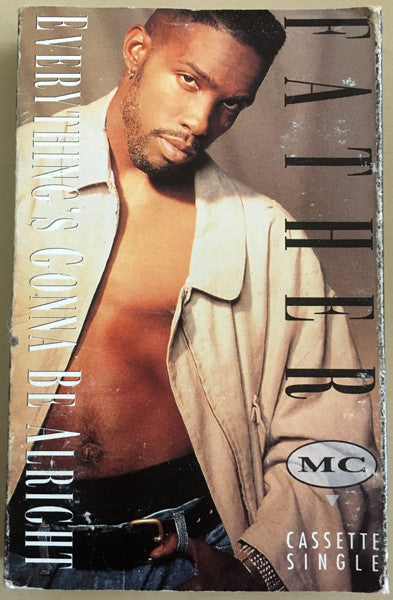 Father MC "Everything's Gonna Be Alright" (Single)-Cassette Tapes-UnDigable Digs
