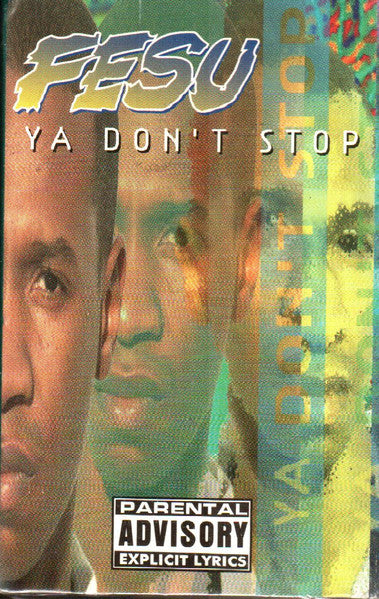 Fesu "Ya Don't Stop" (Single)-Cassette Tapes-UnDigable Digs