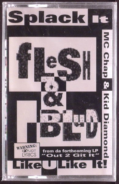 Flesh & Blud "Splack It Like U Like It" (Maxi-Single)-Cassette Tapes-UnDigable Digs