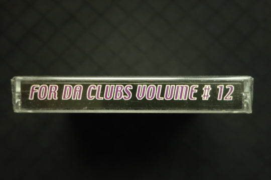 For Da Clubs #12: R&B and Rap Mix-Cassette Tapes-UnDigable Digs