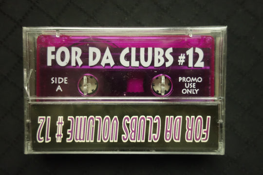 For Da Clubs #12: R&B and Rap Mix-Cassette Tapes-UnDigable Digs