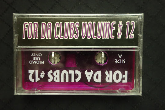 For Da Clubs #12: R&B and Rap Mix-Cassette Tapes-UnDigable Digs