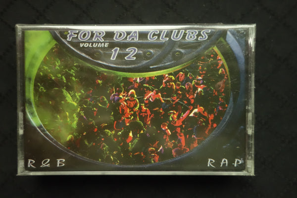For Da Clubs #12: R&B and Rap Mix-Cassette Tapes-UnDigable Digs
