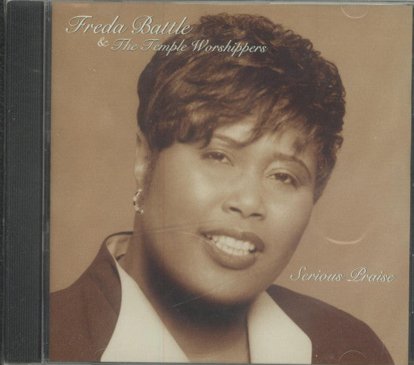 Freda Battle And The Temple Worshippers "Serious Praise" (CD)-CDs-UnDigable Digs