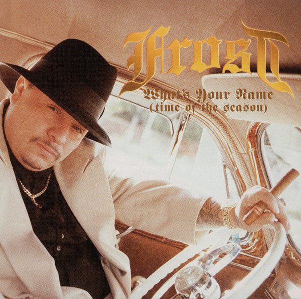 Frost "What's Your Name (Time Of The Season)" (CD Single)-CDs-UnDigable Digs