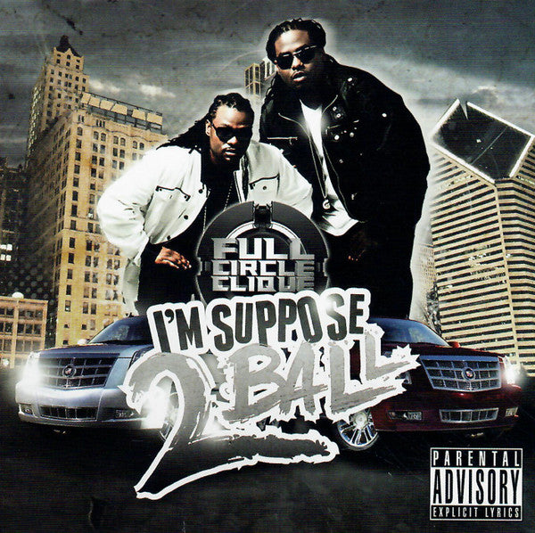 Full Circle Clique "I'm Suppose 2 Ball" (CD)-CDs-UnDigable Digs