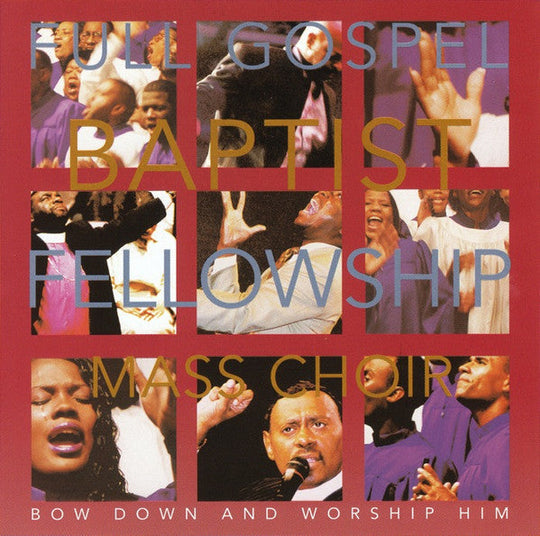 Full Gospel Baptist Fellowship Mass Choir "Bow Down And Worship Him" (CD)-CDs-UnDigable Digs