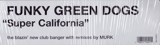 Funky Green Dogs "Super California" (12" Single)-Vinyl Records-UnDigable Digs