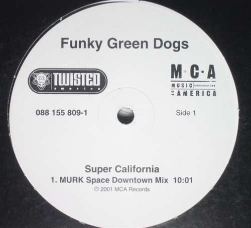 Funky Green Dogs "Super California" (12" Single)-Vinyl Records-UnDigable Digs