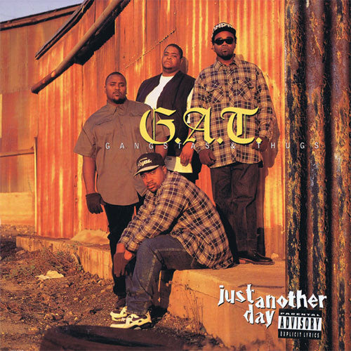 G.A.T. Gangstas & Thugs "Just Another Day" (LP)-Vinyl Records-UnDigable Digs