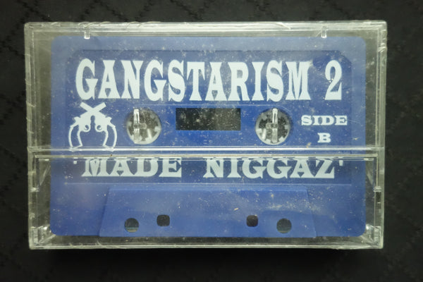 Gangstarism 2: Made Niggaz-Cassette Tapes-UnDigable Digs