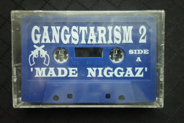 Gangstarism 2: Made Niggaz-Cassette Tapes-UnDigable Digs