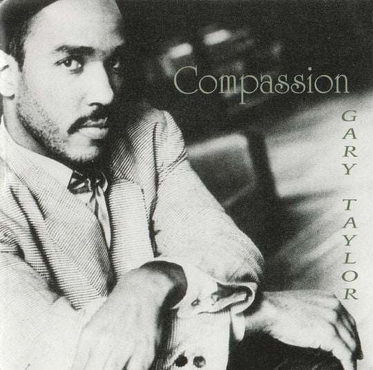 Gary Taylor "Compassion" (CD)-CDs-UnDigable Digs