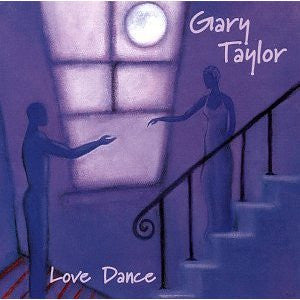Gary Taylor "Love Dance" (CD)-CDs-UnDigable Digs
