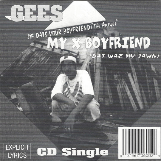 Gees "(If Dats Your Boyfriend) "The Answer" My X Boyfriend (Dat Waz My Jawn)" (CD Single)-CDs-UnDigable Digs