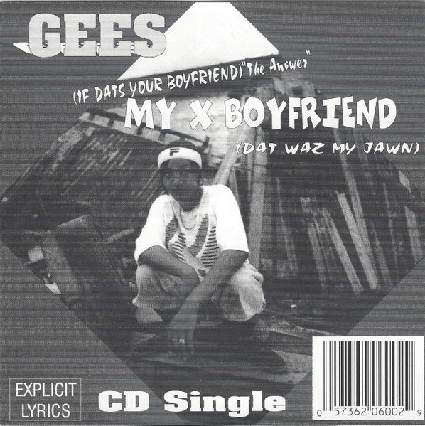 Gees "(If Dats Your Boyfriend) "The Answer" My X Boyfriend (Dat Waz My Jawn)" (CD Single)-CDs-UnDigable Digs