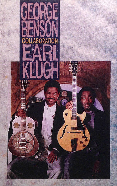 George Benson / Earl Klugh "Collaboration"-Cassette Tapes-UnDigable Digs
