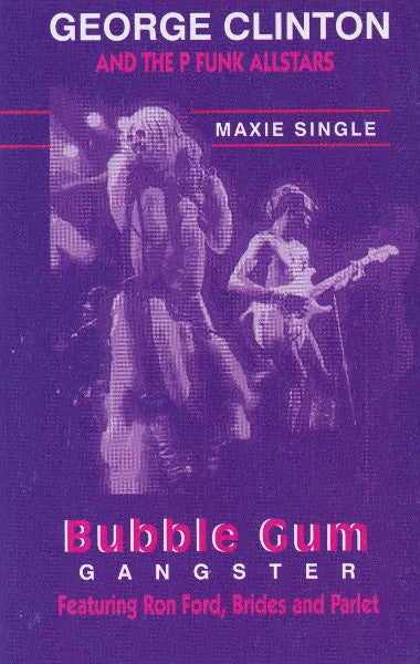 George Clinton And The P Funk Allstars "Bubble Gum Gangster"-Cassette Tapes-UnDigable Digs