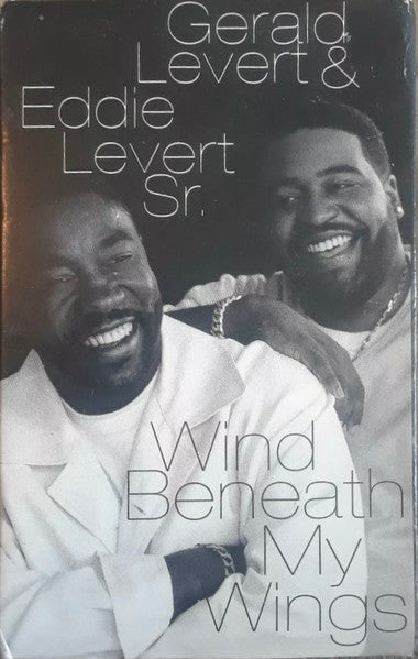 Gerald Levert & Eddie Levert, SR. "Wind Beneath My Wings" (Cassette Single)-Cassette Tapes-UnDigable Digs