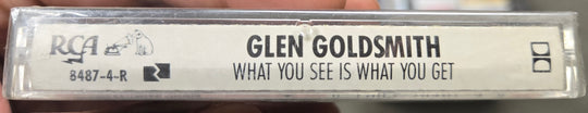 Glen Goldsmith "What You See Is What You Get"-Cassette Tapes-UnDigable Digs