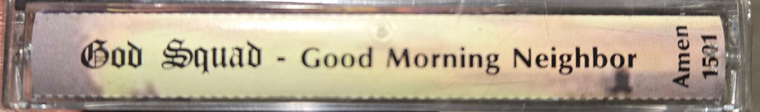 God Squad "Good Morning Neighbor"-Cassette Tapes-UnDigable Digs