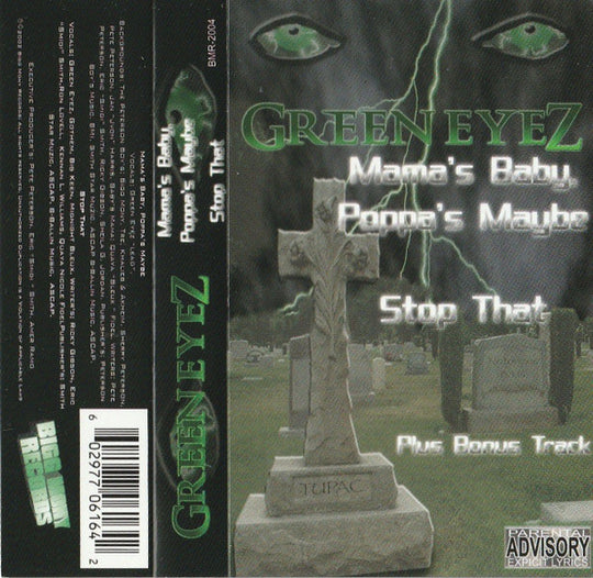 Green Eyez "Mama's Baby, Poppa's Maybe" (Cassette Single)-Cassette Tapes-UnDigable Digs