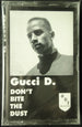 Gucci D. "Don't Bite The Dust" (Maxi-Single)-Cassette Tapes-UnDigable Digs