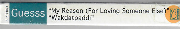 Guesss "My Reason (For Loving Someone Else) / Wakdatpaddi" (Single)-Cassette Tapes-UnDigable Digs