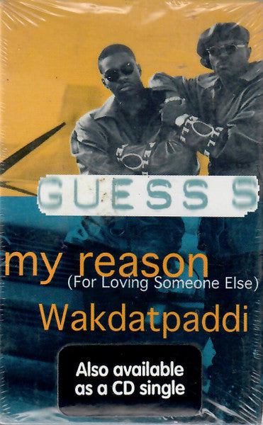 Guesss "My Reason (For Loving Someone Else) / Wakdatpaddi" (Single)-Cassette Tapes-UnDigable Digs