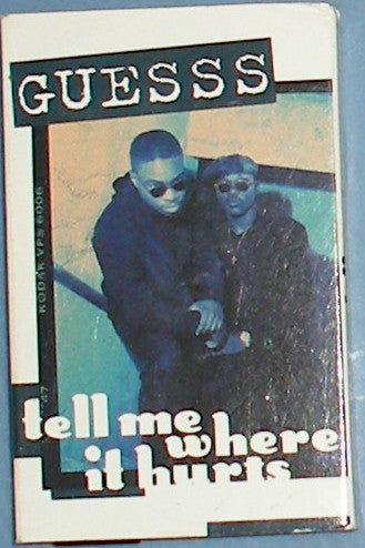 Guesss "Tell Me Where It Hurts" (Single)-Cassette Tapes-UnDigable Digs