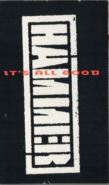 Hammer "It's All Good" (Single)-Cassette Tapes-UnDigable Digs