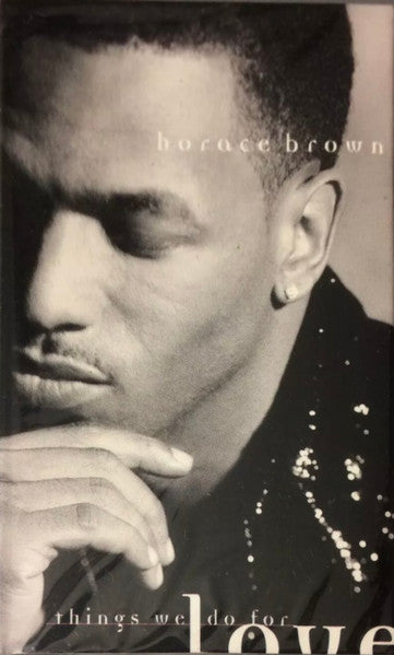 Horace Brown "Things We Do For Love" (Single)-Cassette Tapes-UnDigable Digs